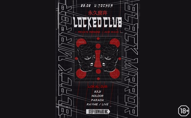 Black Mirror ft. Locked Club