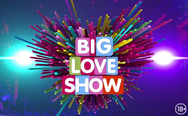 Big Love Show