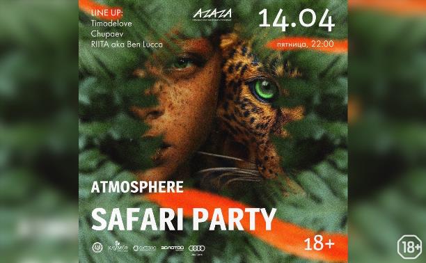 ATMOSPHERE SAFARI PARTY BY AZAZA