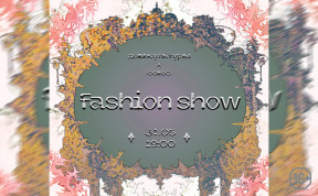 FASHION SHOW