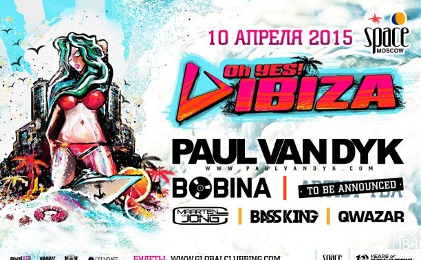 Oh Yes! Ibiza: Paul van Dyk, Bobina, Maarten de Jong