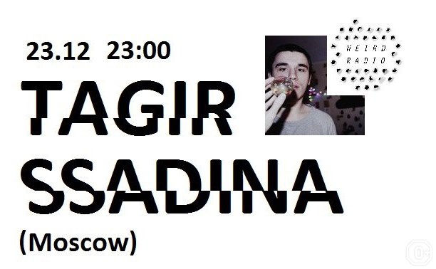 Algorythm+: Tagir Ssadina (Weird Radio)